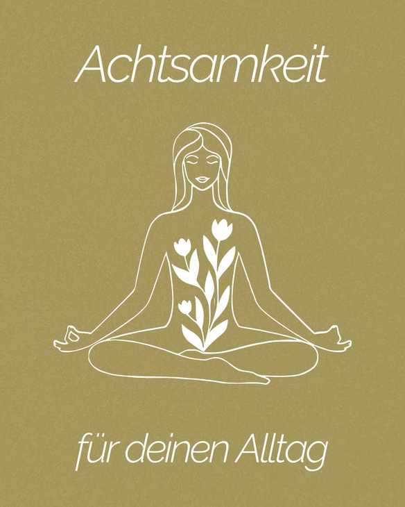 Eine stilisierte Illustration einer sitzenden Frau in Meditationshaltung, deren Torso mit blühenden Blumen gefüllt ist, was Achtsamkeit und innere Ruhe im Alltag symbolisiert.