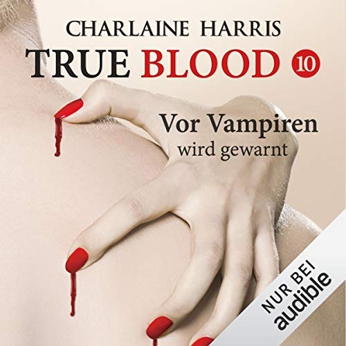 True Blood 10 - Vor Vampiren wird gewarnt