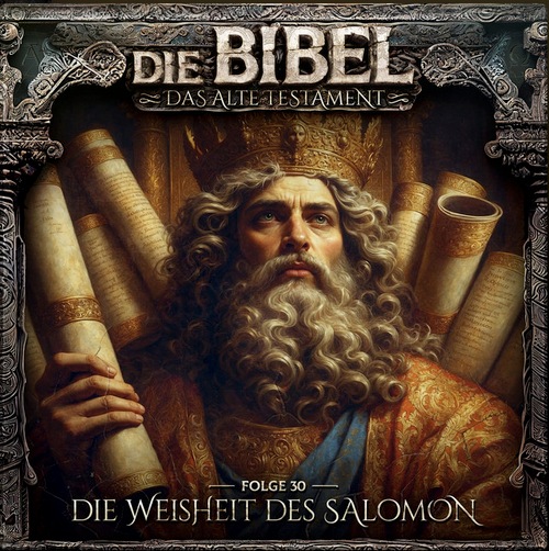 Das Alte Testament: Die Weisheit des Salomon
