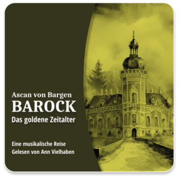 Barock - Das goldene Zeitalter