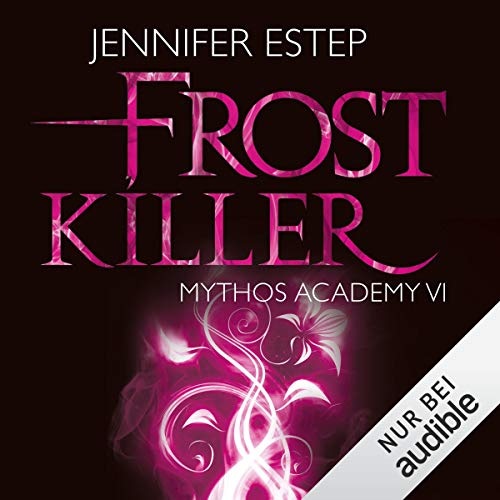 Mythos Academy 6 - Frostkiller