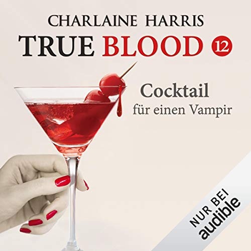 True Blood 12 - Cocktail für einen Vampir