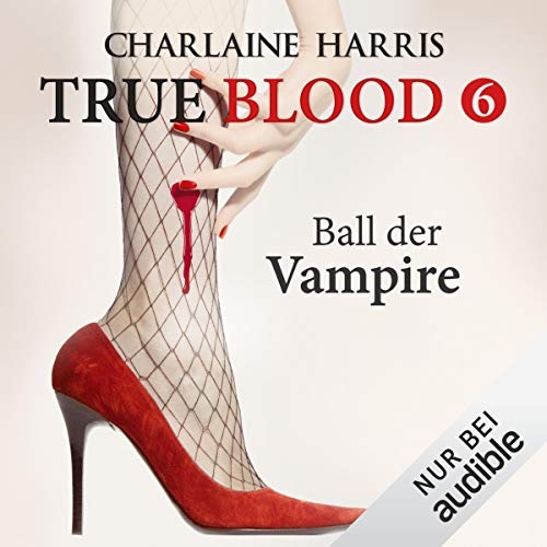 True Blood 6 - Ball der Vampire