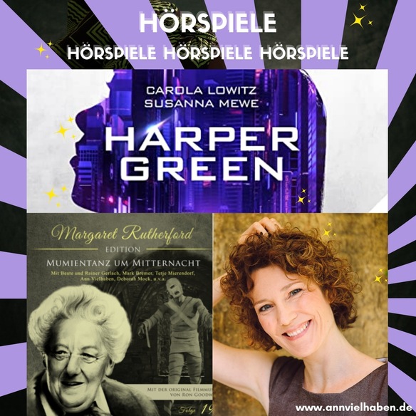 Hörspielcollage mit Ann Vielhaben – Harper Green & Mumientanz